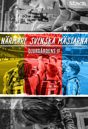 Closer to the Swedish Champions - Djurgårdens IF