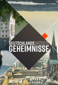 Deutschlands größte Geheimnisse