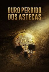 Lost Gold of the Aztecs