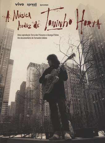 The Audaz Music of Toninho Horta