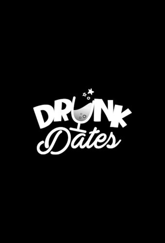 Drunk Dates - Ein Rausch für 2