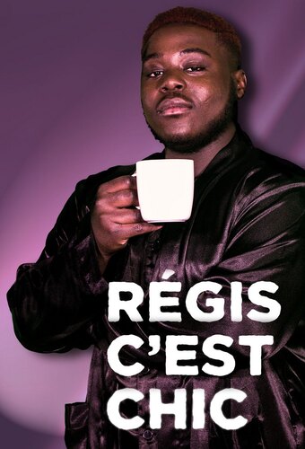 Régis c'est chic