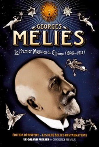 Georges Méliès: First Wizard of Cinema (1896-1913)