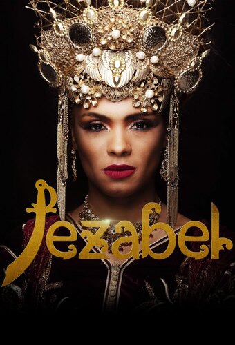Jezebel: The Bad Queen