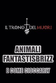 ANIMALI FANTASTISBRIZZ E COME CIOCCARLY