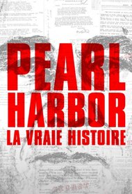 Pearl Harbor: The Truth