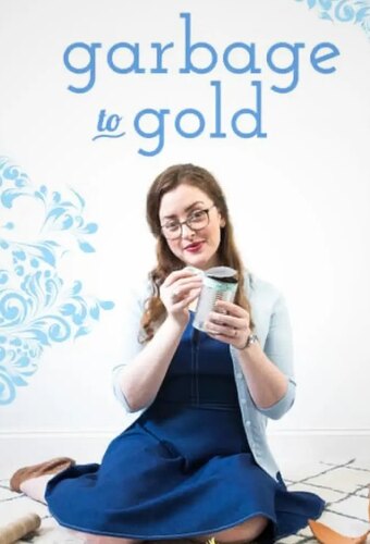 Garbage to Gold