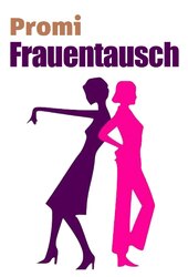 Promi Frauentausch