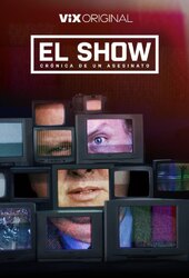 The Show: Chronicle of a Murder
