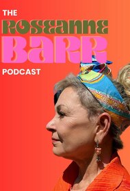 The Roseanne Barr Podcast