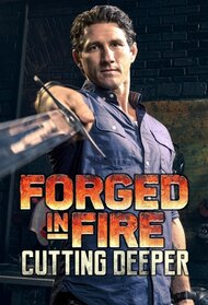 Forged in Fire: Cutting Deeper