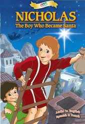 Nicholas: The Boy Who Became Santa