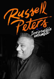 Russell Peters: Irresponsible Ensemble