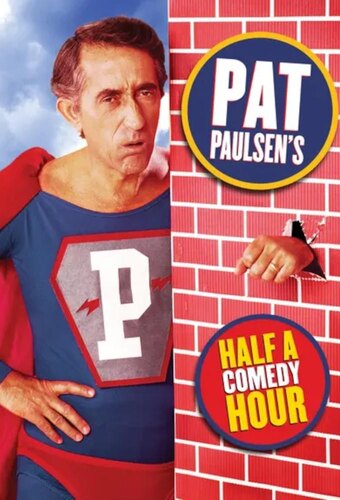 Pat Paulsen's Half a Comedy Hour