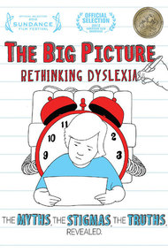 The Big Picture: Rethinking Dyslexia