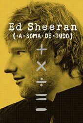 Ed Sheeran: The Sum of It All