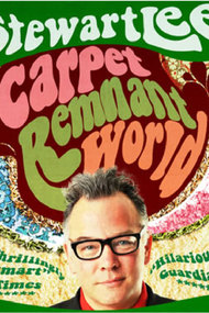 Stewart Lee: Carpet Remnant World