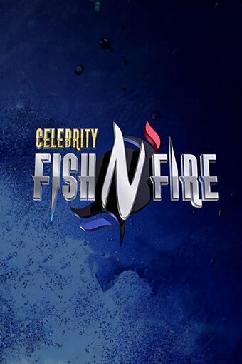Celebrity Fish N' Fire