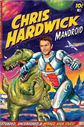 Chris Hardwick: Mandroid