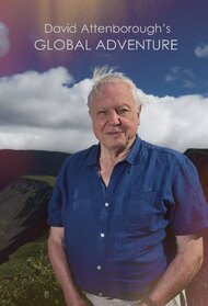 David Attenborough's Global Adventure