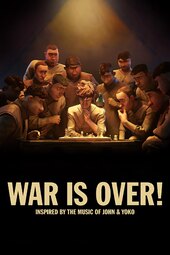 WAR IS OVER! Inspired by the Music of John & Yoko