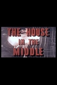 The House in the Middle