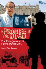 A Promise to the Dead: The Exile Journey of Ariel Dorfman