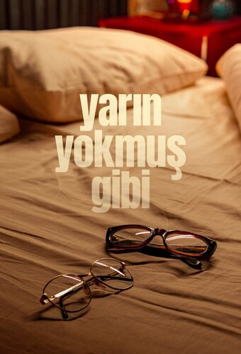 Like There Is No Tomorrow