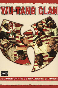 Wu Tang Clan: Disciples of the 36 Chambers