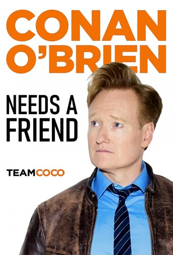 Conan O'Brien Needs a Friend