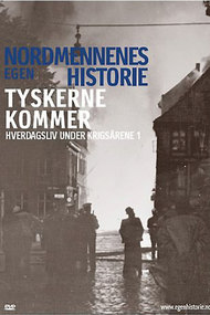 Nordmennenes Egen Historie - Tyskerne Kommer