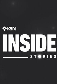  IGN Inside Stories