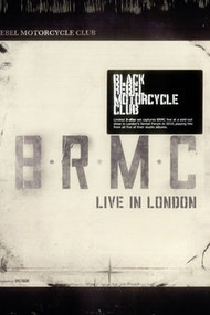 Black Rebel Motorcycle Club: Live in London