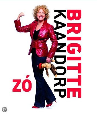 Brigitte Kaandorp: Zó