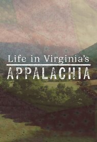 Life in Virginia's Appalachia