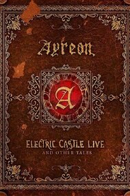 Ayreon: Electric Castle Live And Other Tales