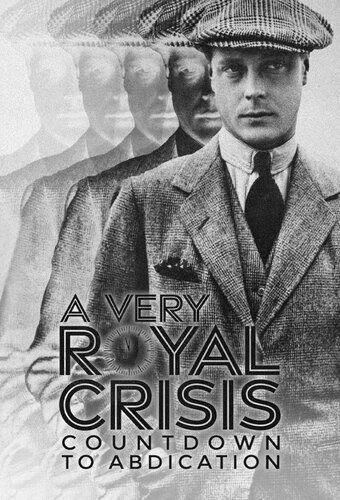 A Very Royal Crisis: Countdown to Abdication