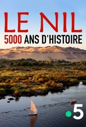 The Nile: 5,000 Years of History