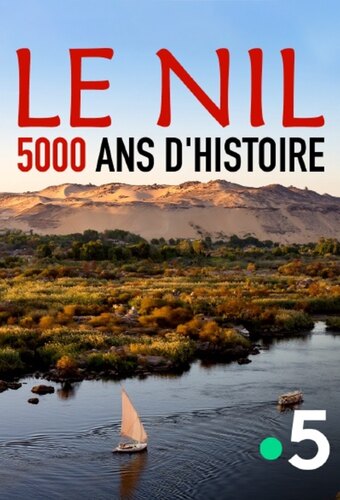 The Nile: 5,000 Years of History