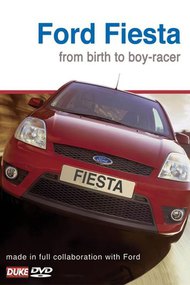 Ford Fiesta - From Birth to Boy Racer