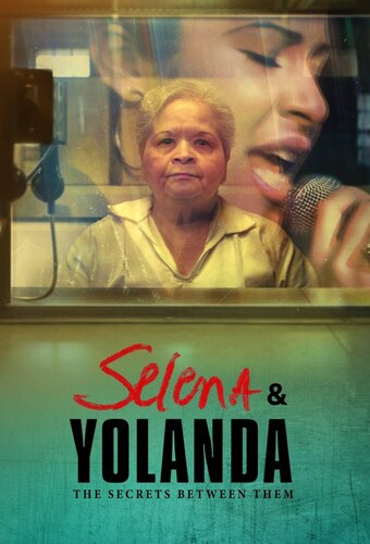 Selena & Yolanda: The Secrets Between Them