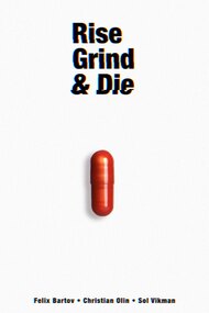 Rise, Grind And Die