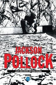 Jackson Pollock: Love and Death on Long Island