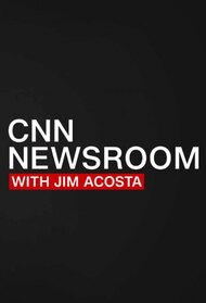 CNN Newsroom Daily with Jim Acosta