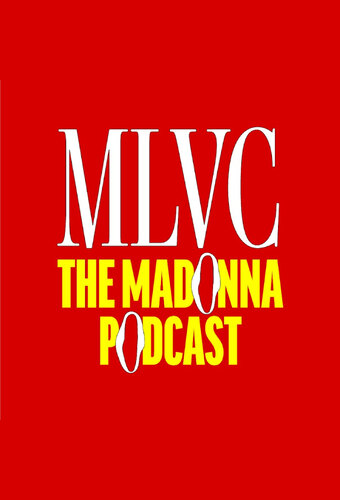 MLVC: The Madonna Podcast