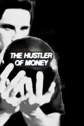 The Hustler of Money