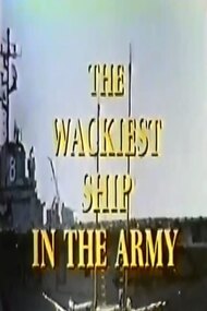 The Wackiest Ship in the Army