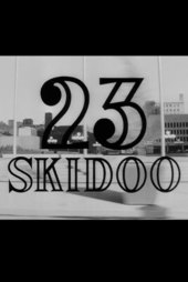 23 Skidoo