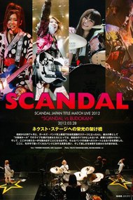 SCANDAL JAPAN TITLE MATCH LIVE 2012-SCANDAL vs BUDOKAN -