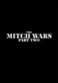 The Mitch Wars: Part Two